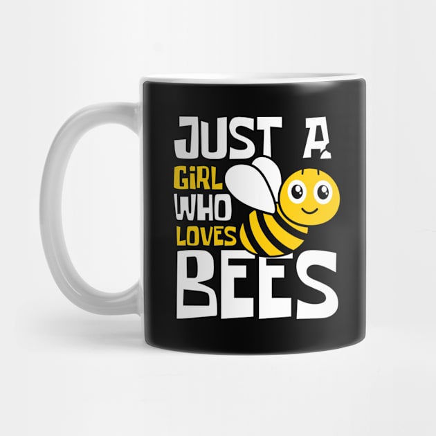 Just A Girl Who Loves Bees Funny by DesignArchitect